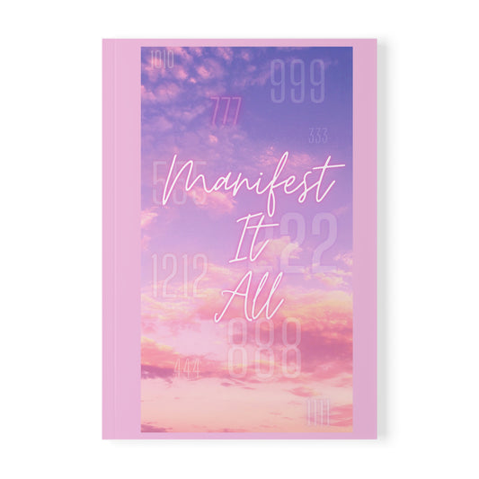 Manifest It All-Softcover Notebook