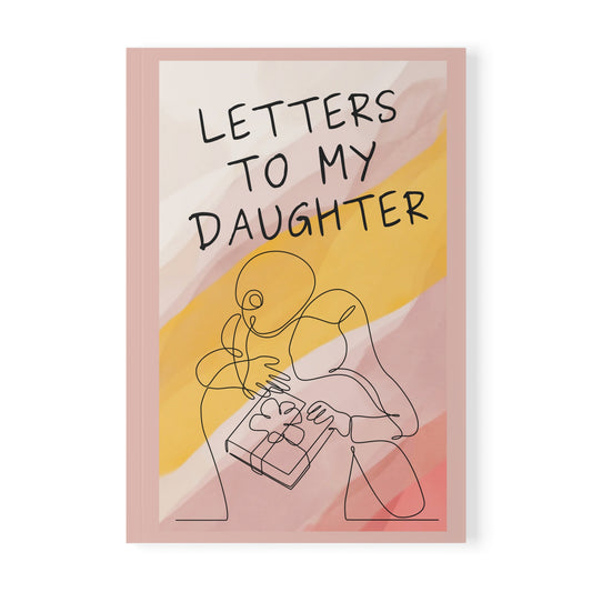 Letters To My Daughter-Softcover Notebook