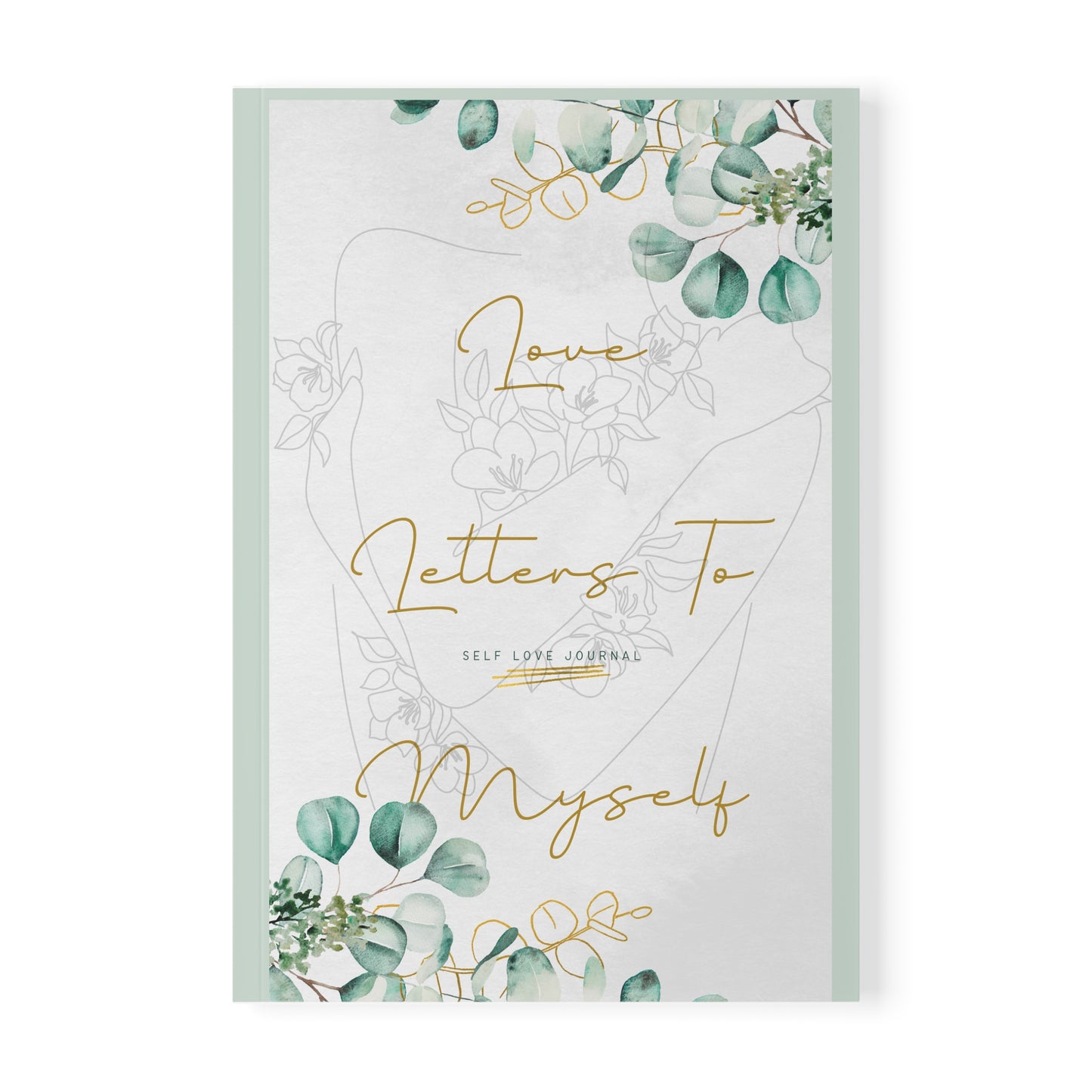 Love Letters To Myself-Softcover Notebook